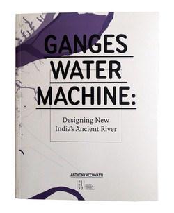 Ganges Water Machine book by Anthony Acciavatti