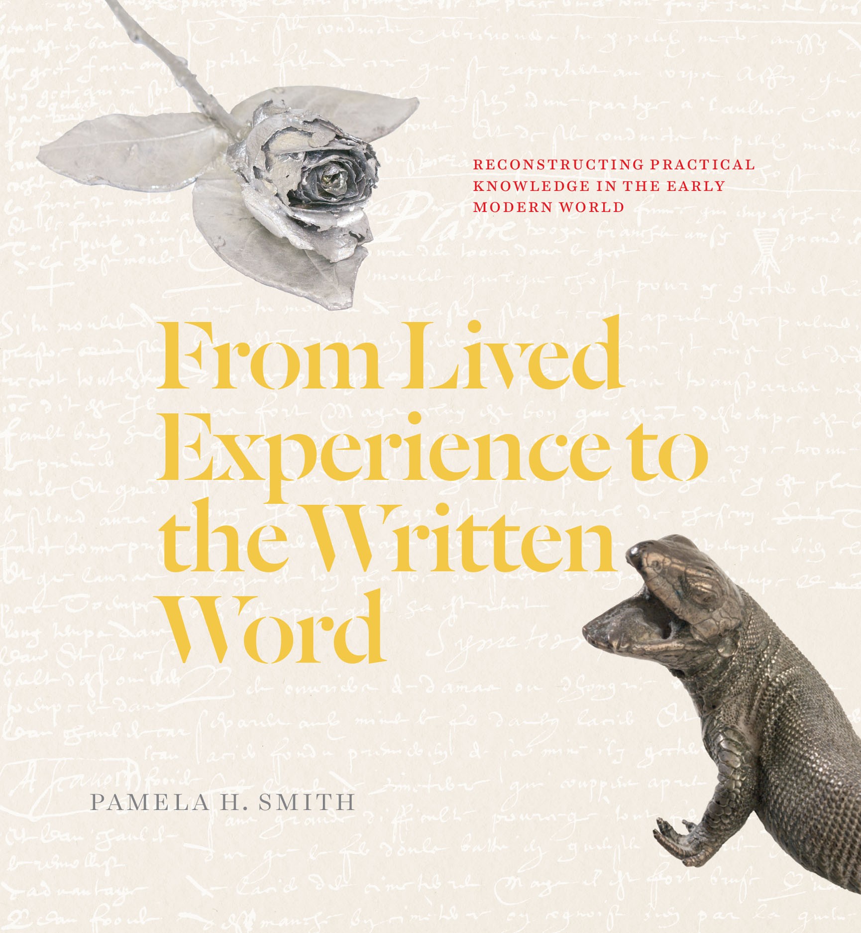 Book cover "From Lived Experience to the Written Word: Reconstructing Practical Knowledge in the Early Modern World"