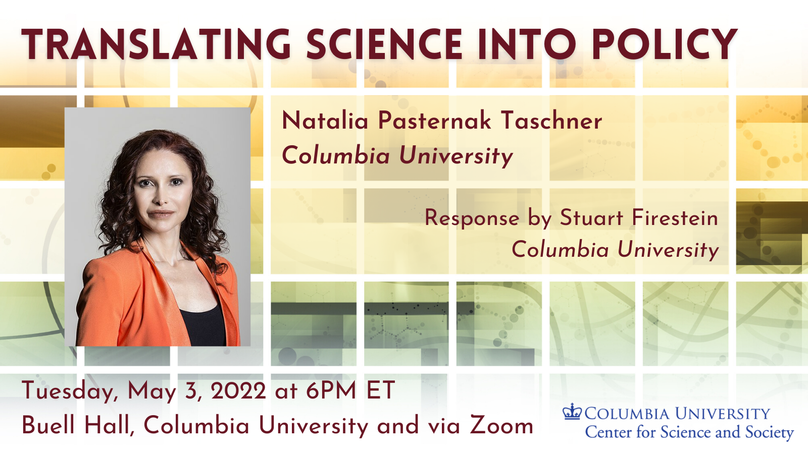 Translating Science into Policy with Natalia Pasternak Taschner on May 3.