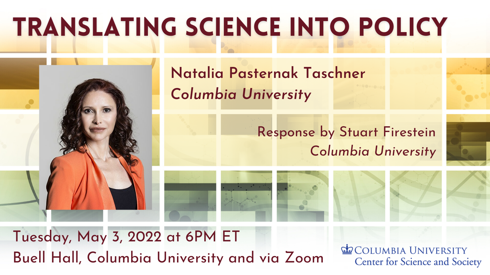 Translating Science into Policy with Natalia Pasternak Taschner on May 3. 