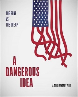 Photo of film poster for the documentary "A Dangerous Idea"