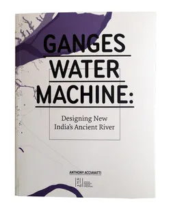 Ganges Water Machine book by Anthony Acciavatti