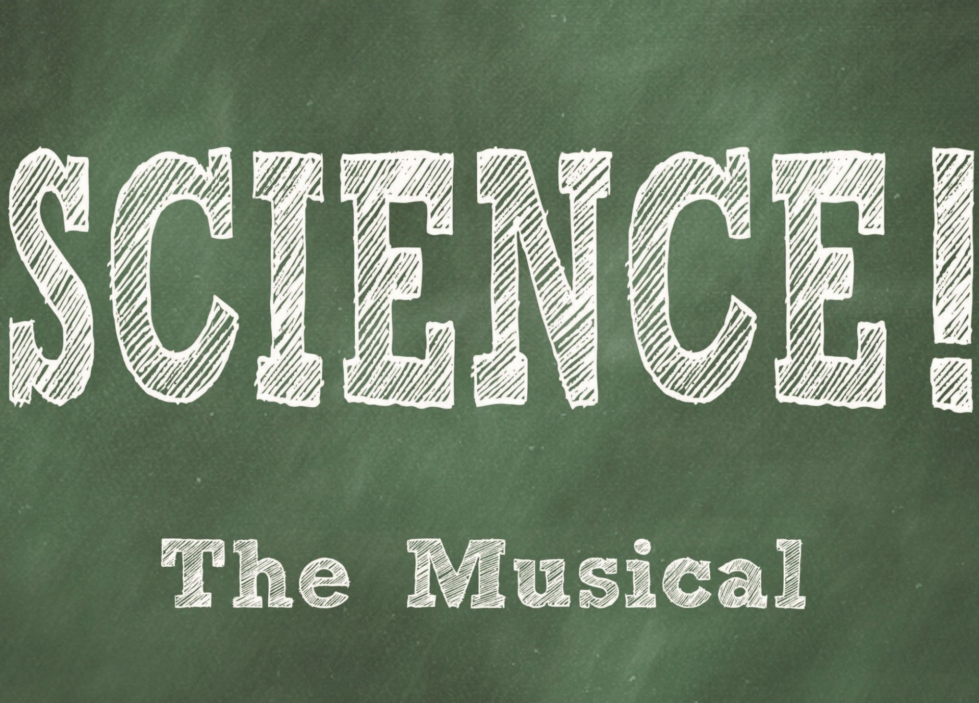 Photo of  "Science! The Musical" poster on a green background